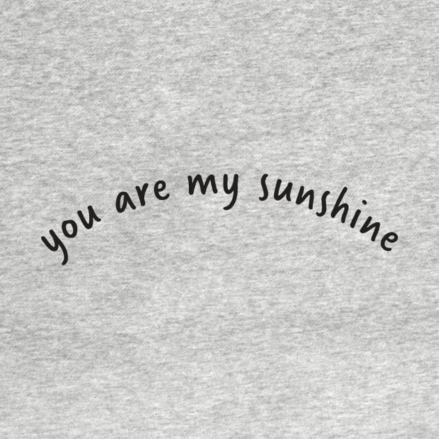 You Are My Sunshine by murialbezanson
